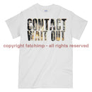 Contact Wait Out Military Printed T-Shirt