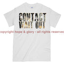 Contact Wait Out Military Printed T-Shirt
